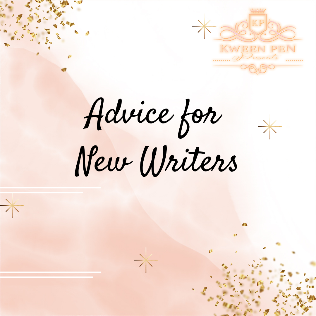 Advice for New Writers