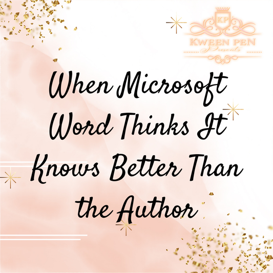When Microsoft Word Thinks It Knows Better Than the Author