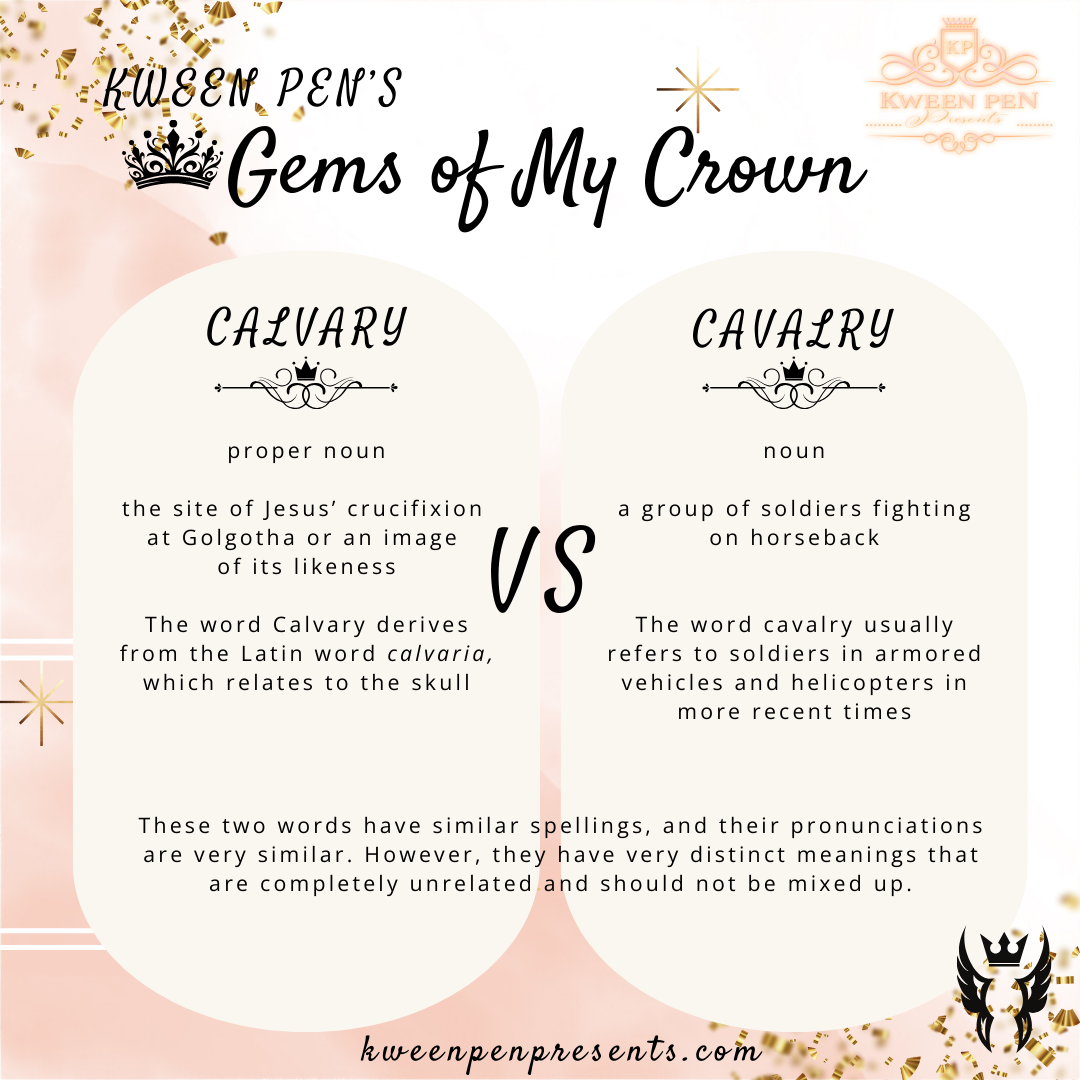 Gems of My Crown ~ Calvary vs. Cavalry