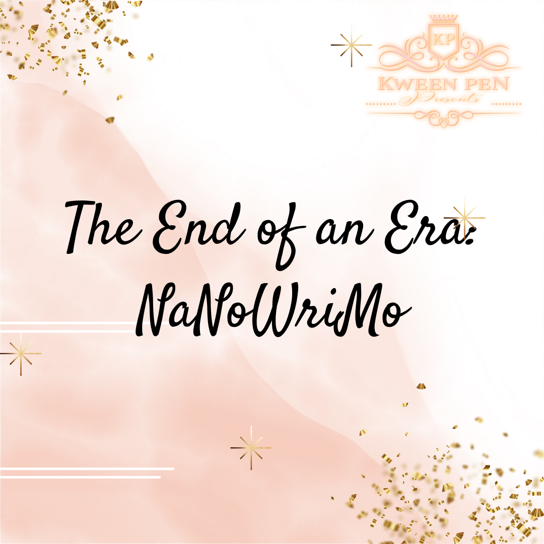 The End of an Era: NaNoWriMo