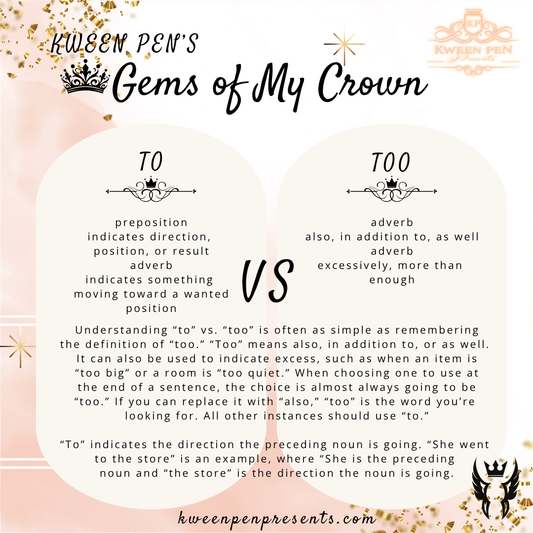 Gems of My Crown ~ To vs. Too