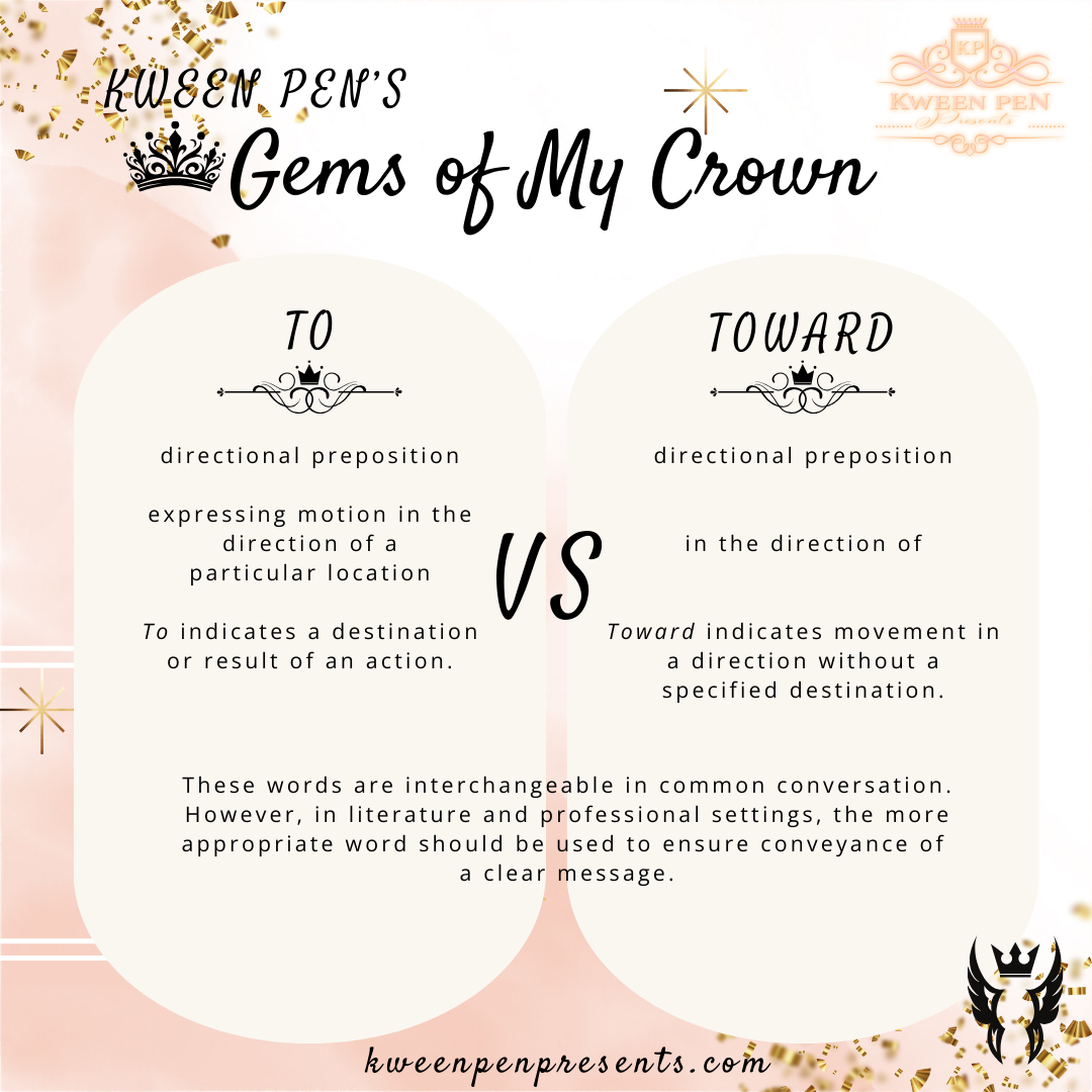 Gems of My Crown ~ To vs. Toward