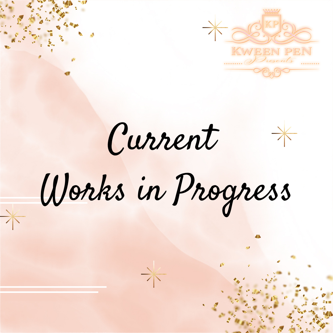 Current Works in Progress